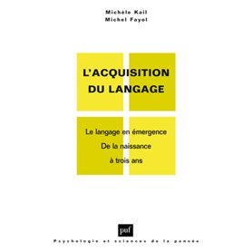 L'acquisition du langage. Volume I