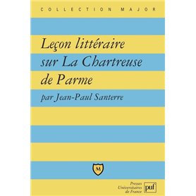 Leçon littéraire sur « La Chartreuse de Parme » de Stendhal