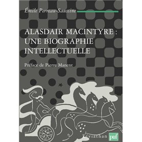 Alasdair MacIntyre : une biographie intellectuelle