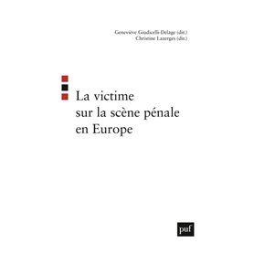 La victime sur la scène pénale en Europe