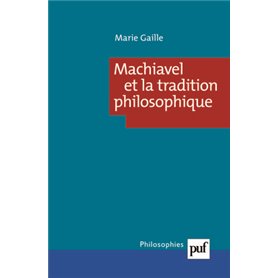 Machiavel et la tradition philosophique