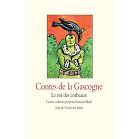 Contes de la Gascogne - Le roi des corbeaux
