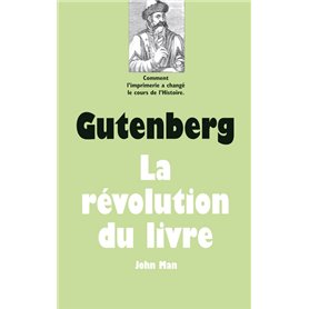Gutenberg - La révolution du livre