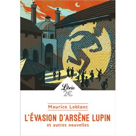 L'évasion d'Arsène Lupin et autres nouvelles
