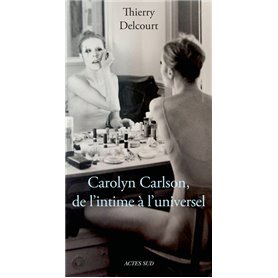 Carolyn Carlson, de l'intime à l'universel