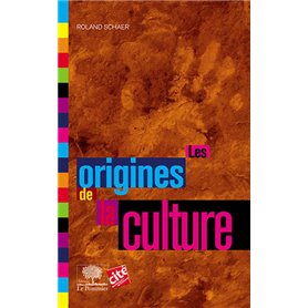 Les origines de la culture (nouvelle édition)