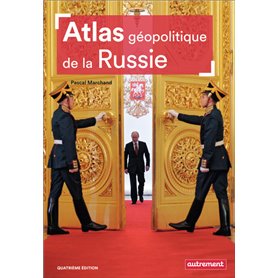 Atlas géopolitique de la Russie
