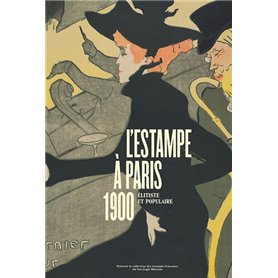 L'estampe à Paris, 1900, élitiste et populaire