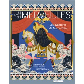Le Livre des merveilles - Les aventures de Marco Polo