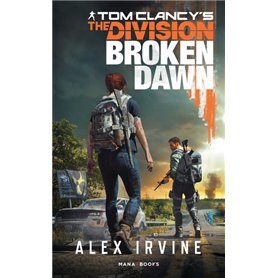 Tom Clancy's The Division - Broken Dawn - Version Française