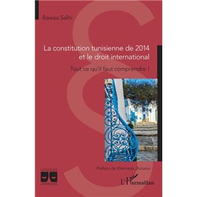 La constitution tunisienne de 2014 et le droit international