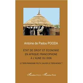 État de droit et économie en afrique francophone à l'aune du don