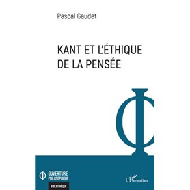Kant et l'éthique de la pensée