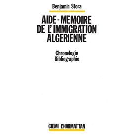 Aide-mémoire de l'immigration algérienne
