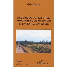 Histoire de la pollution atmosphérique en Europe et en RDA au XXe siècle