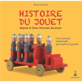 Histoire du jouet depuis le Jura, berceau du jouet
