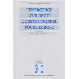 L'EMERGENCE D'UN DROIT CONSTITUTIONNEL POUR L'EUROPE