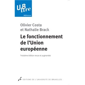 Le fonctionnement de l'union européenne 3ed revue et augmentée
