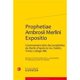 Prophetiae Ambrosii Merlini Expositio