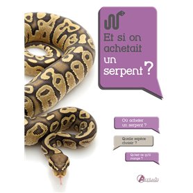 Et si on achetait un serpent ?