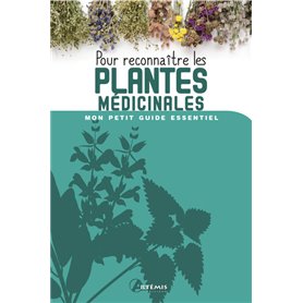Pour reconnaître les plantes médicinales