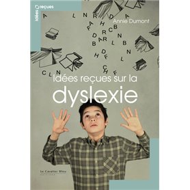 Idees recues sur la dyslexie