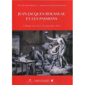 Jean-Jacques Rousseau et les passions