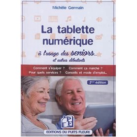 La tablette numérique à l'usage des seniors...