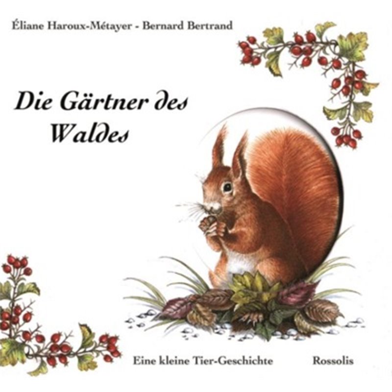 DIE GARTNER DES WALDES BERTRAND HAROUX Isleden