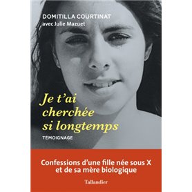 Je t'ai cherchée si longtemps