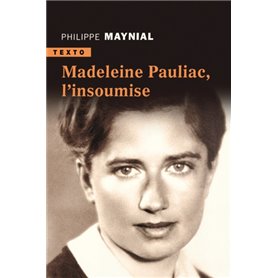 Madeleine Pauliac, l'insoumise