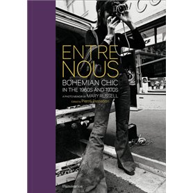 ENTRE NOUS : BOHEMIAN CHIC IN THE 1960S AND 1970S