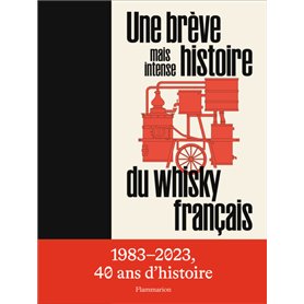 Une brève mais intense histoire du whisky français