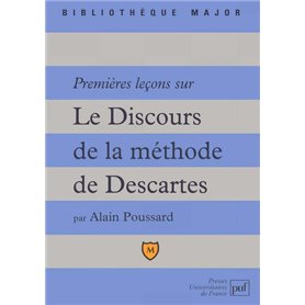 Premières leçons sur « Le Discours de la méthode » de Descartes
